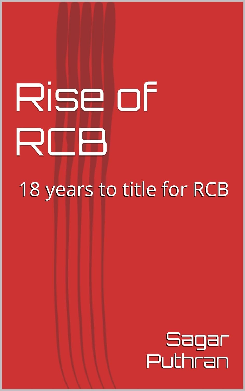 ler totalmente Rise of RCB: 18 years to title for RCB (English Edition)