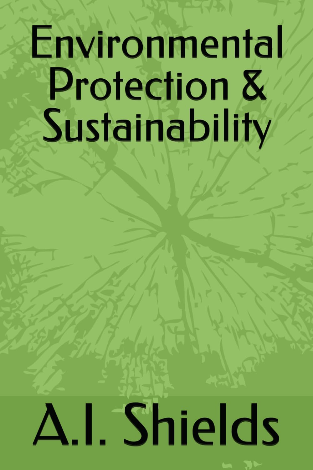 ler totalmente Environmental Protection & Sustainability (The Family & Homes Protection Series)