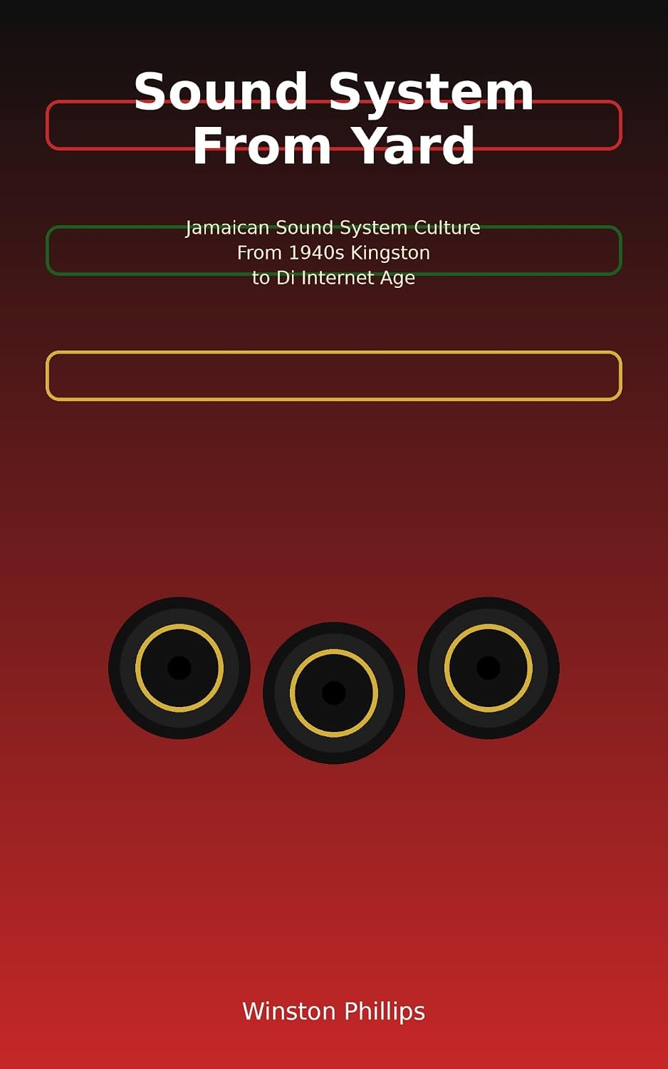 ler totalmente Sound System From Yard: Jamaican Sound System Culture From 1940s Kingston to Di Internet Age (English Edition)