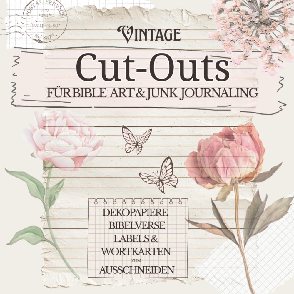 Vintage Cut-Outs für Bible Art und Junk Journaling (German Edition, Band 1): Dekopapiere · Bibelverse · Labels & Wortkarten zum Ausschneiden baixar o livro de graça
