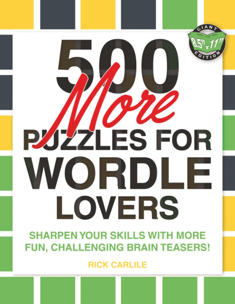 ler totalmente 500 More Puzzles for Wordle Lovers: Sharpen Your Skills with More Fun, Challenging Brain Teasers!