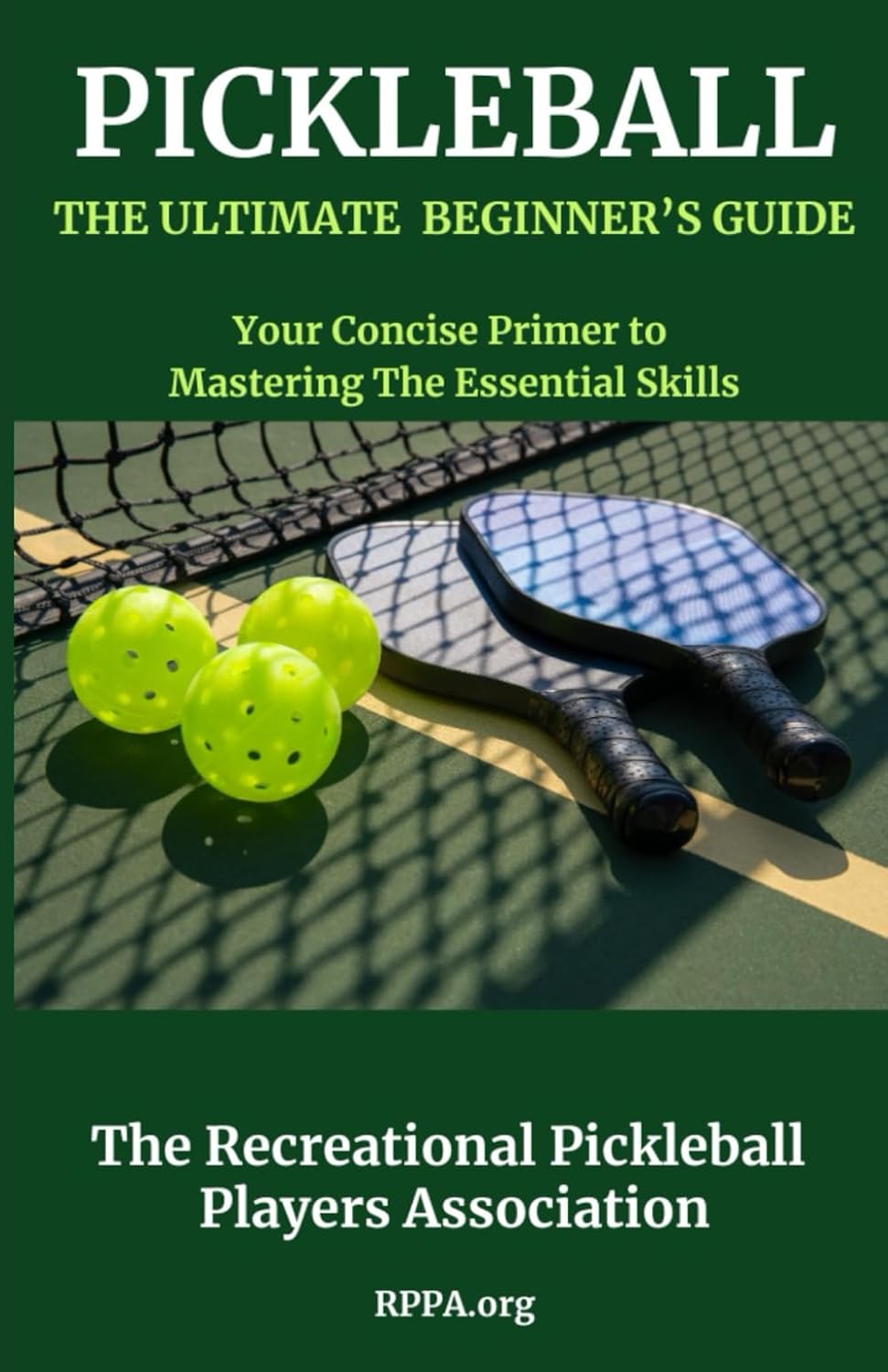 capítulo por capítulo baixar Pickleball: The Ultimate Beginner's Guide: Your Concise Primer to Mastering The Essential Skills