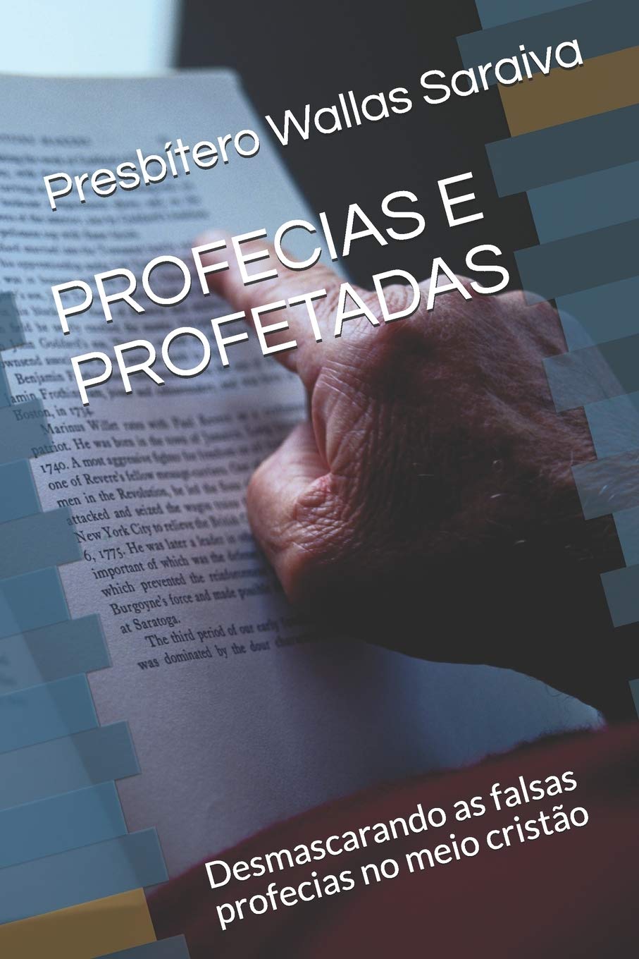 Profecias E Profetadas: Desmascarando as falsas profecias no meio cristão baixar livro de graça