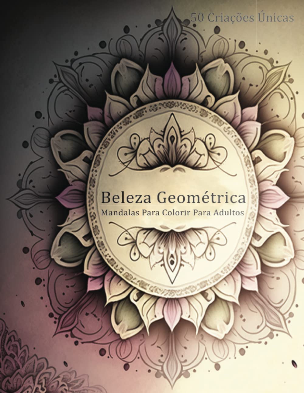 capítulo por capítulo baixar Beleza Geométrica: Mandalas para colorir para adultos (Portuguese Edition)