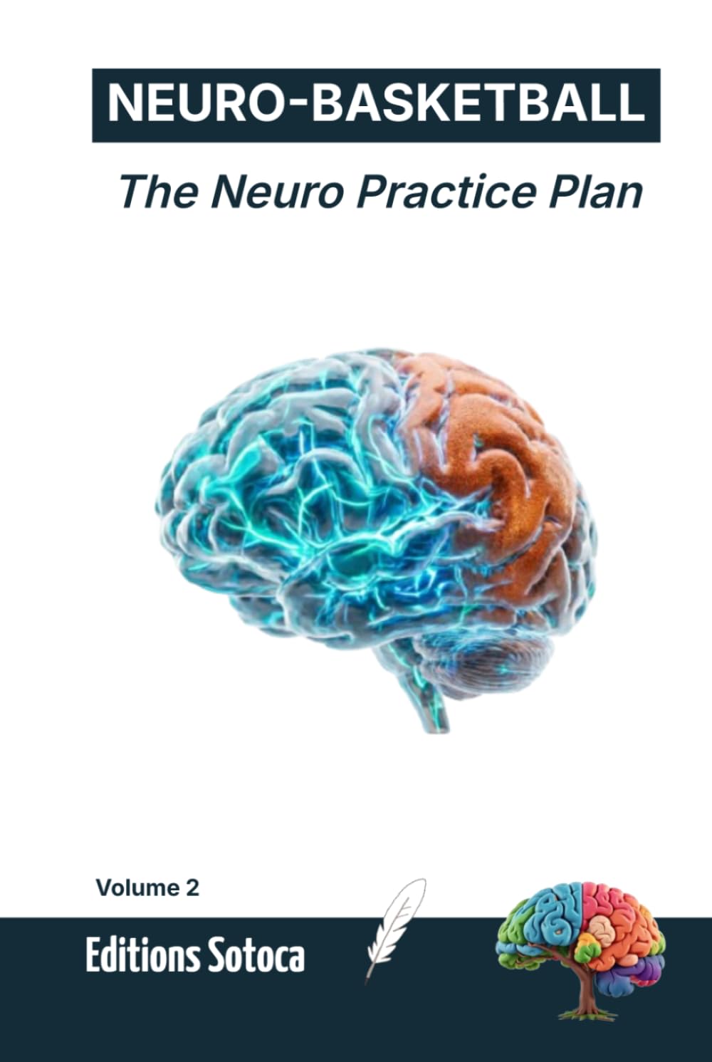NEURO-BASKETBALL: The Neuro Practice Plan: Master Motor Skills and Optimize Training with Neuroscience-Based Practice Blueprints (Volume 2) (French Edition) baixar o livro de graça