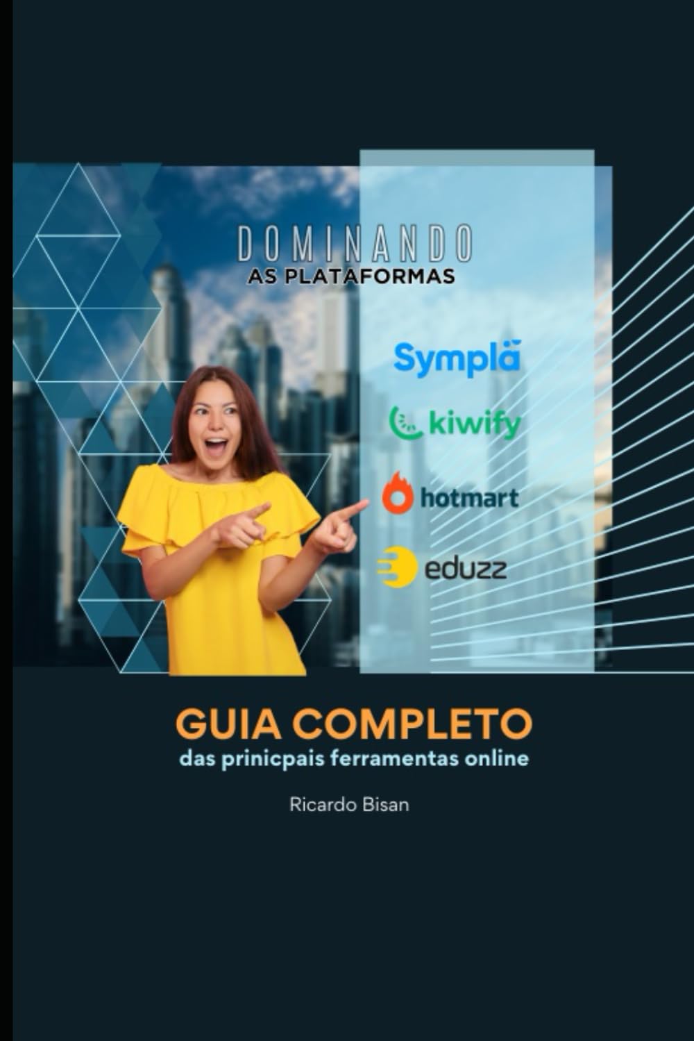 capítulo por capítulo baixar Dominando as Plataformas: Seu Guia Completo para Eduzz, Kiwify, Sympla e Hotmart: 2
