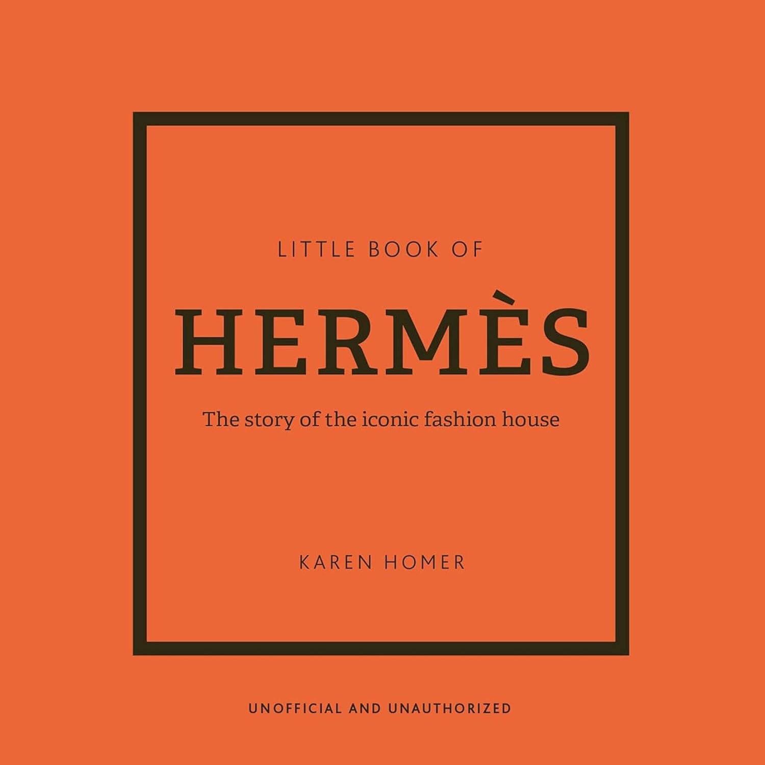 ler totalmente The Little Book of Hermès: The Story of the Iconic Fashion House