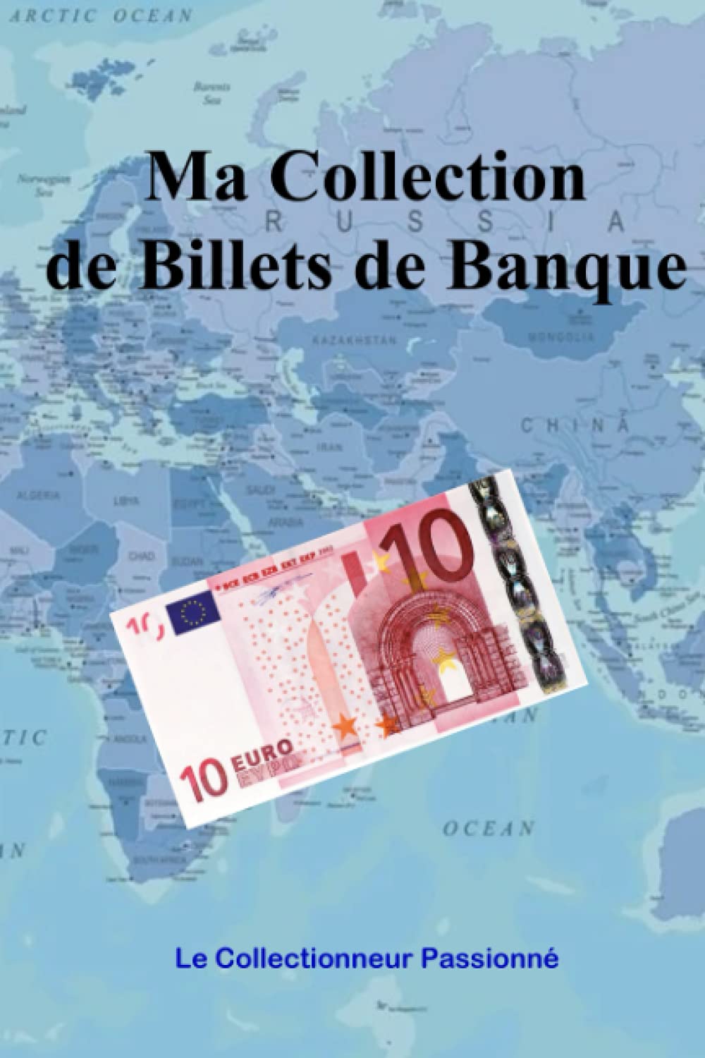 ler totalmente Ma Collection de Billets de Banque: Carnet pour Collectionneurs Passionnés et Billetophiles | 94 fiches prêtes pour répertorier et garder la mémoire de votre Passion
