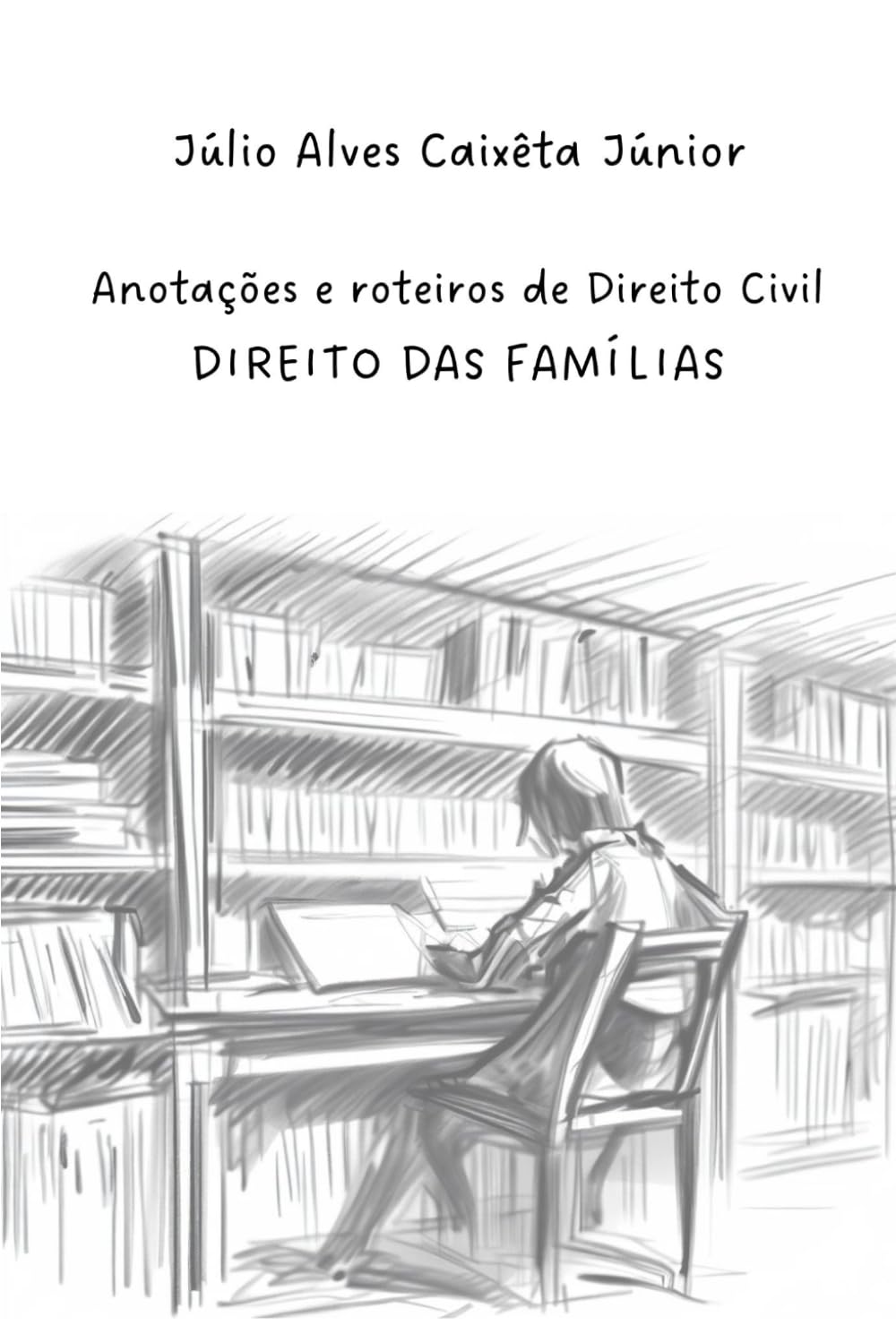 ler totalmente ANOTAÇÕES E ROTEIROS DE DIREITO CIVIL: DIREITO DAS FAMÍLIAS (Portuguese Edition)