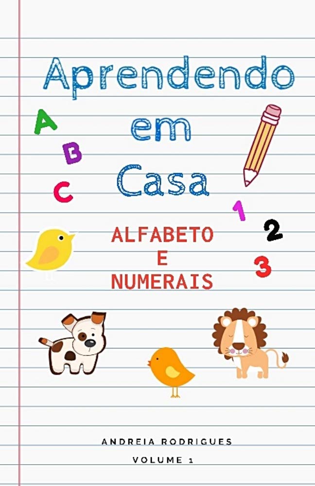 Aprendendo em Casa: Alfabeto e Numerais baixar livro de graça