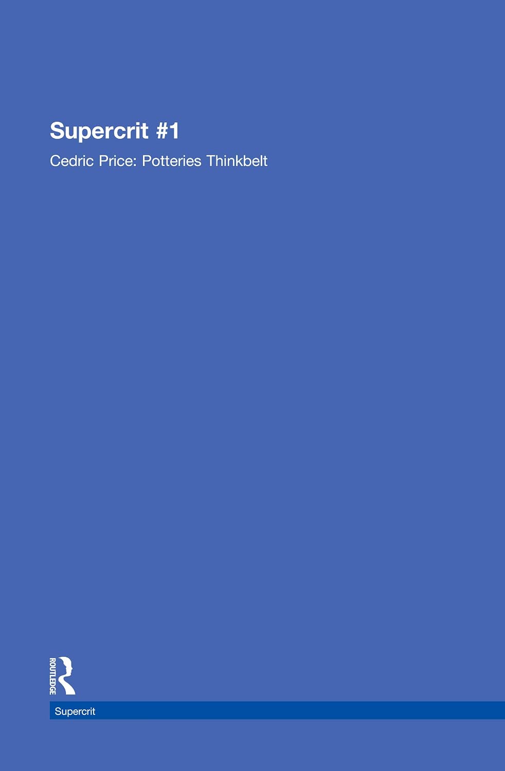ler totalmente Cedric Price: Potteries Thinkbelt: SuperCrit #1 (English Edition)