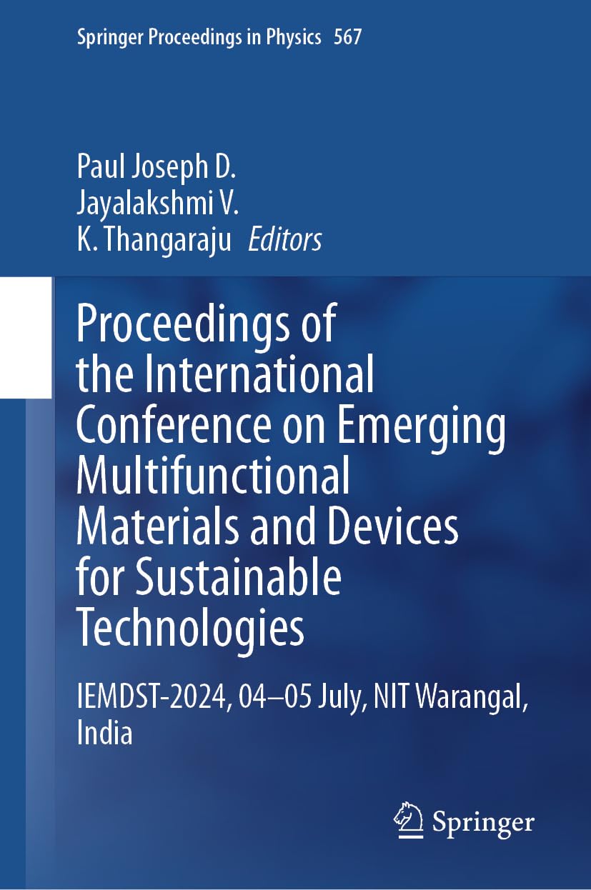 Proceedings of the International Conference on Emerging Multifunctional Materials and Devices for Sustainable Technologies: IEMDST-2024, 04-05 July, NIT... in Physics Book 567) (English Edition) baixar o livro de graça