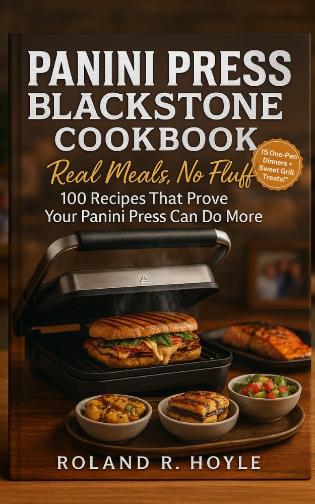 capítulo por capítulo baixar Panini Press Blackstone Cookbook: Real Meals, No Fluff: 100 Recipes That Prove Your Panini Press Can Do More (English Edition)
