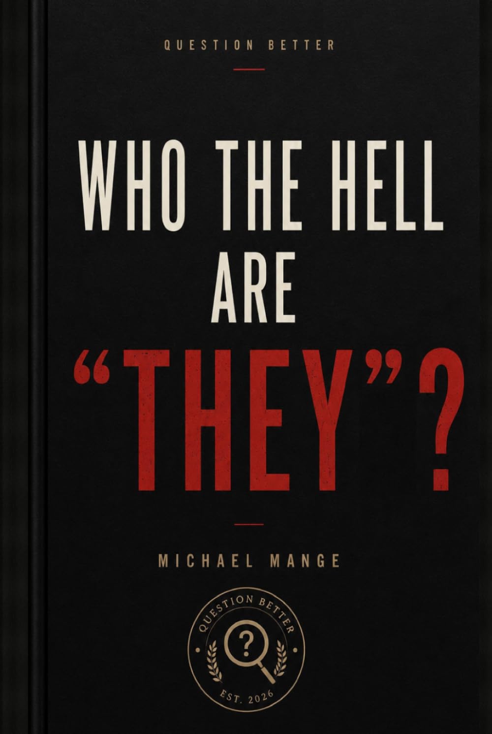 WHO THE HELL ARE "THEY"? baixar livro de graça