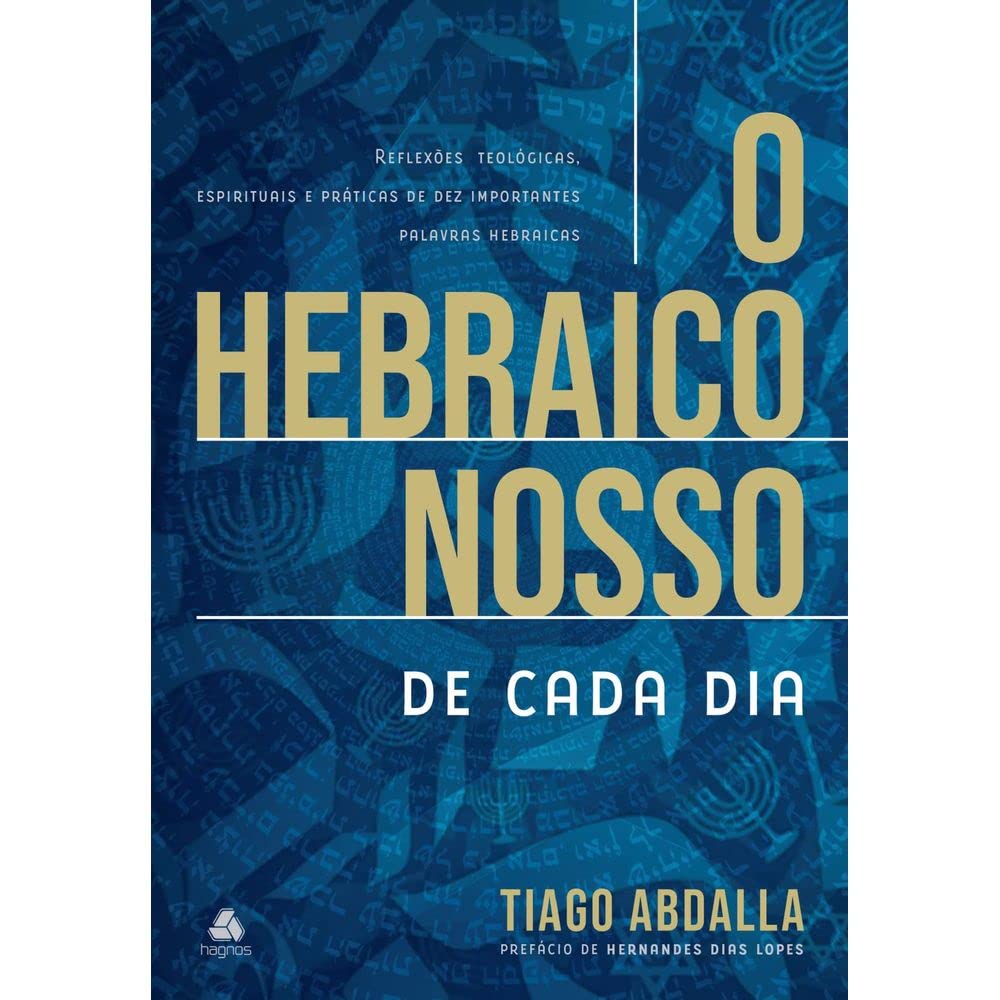 capítulo por capítulo baixar O Hebraico nosso de cada dia: Reflexões teológicas, espirituais e práticas de dez importantes palavras hebraicas