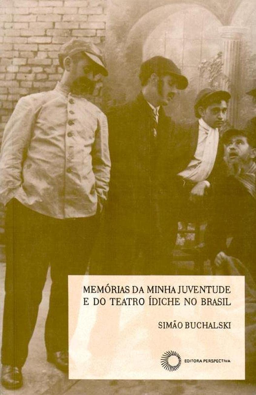 Memórias da minha juventude e do teatro Ídiche no Brasil baixar o livro de graça