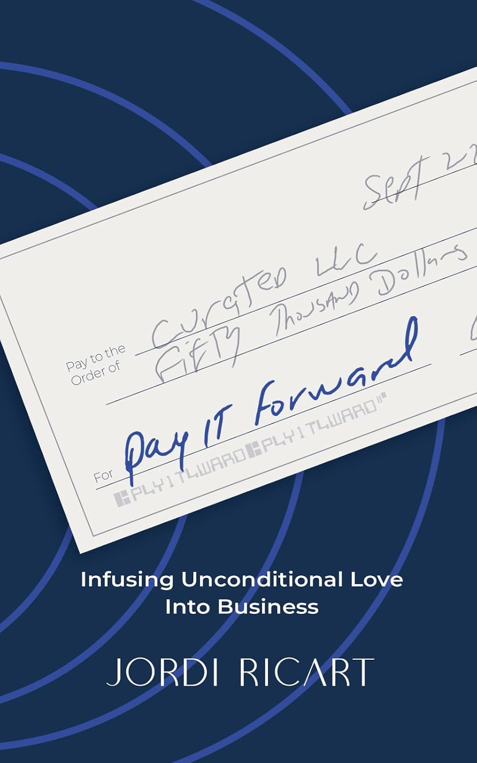 capítulo por capítulo baixar Pay It Forward: Infusing Unconditional Love Into Business