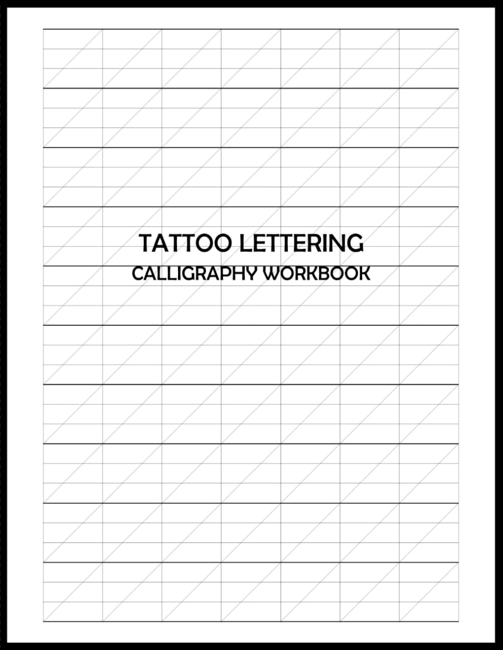 ler totalmente Tattoo Lettering Calligraphy Workbook: Slanted Script Practice Pages for Creative Fonts, Artistic Lettering, Hand-Drawn Designs, Personal Expression,... Styles: Cursive Handwriting Guide for Artists