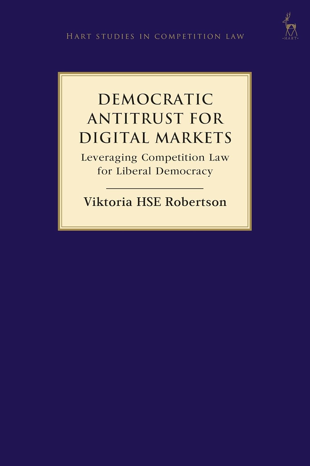 Democratic Antitrust for Digital Markets: Leveraging Competition Law for Liberal Democracy (Hart Studies in Competition Law) (English Edition) baixar livro de graça