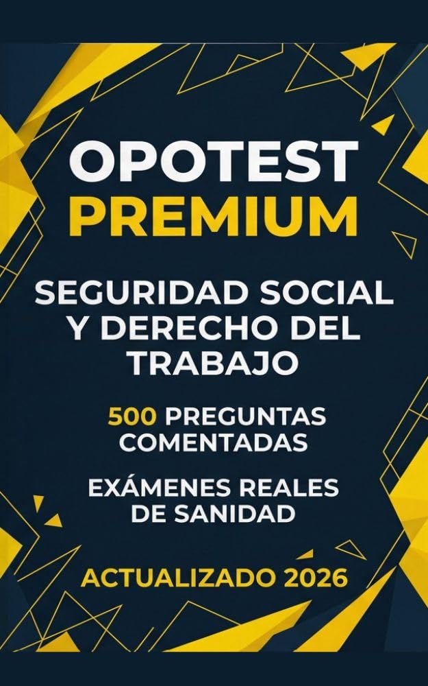 ler totalmente Test Seguridad Social y Estatuto de los Trabajadores 2026: 500 Preguntas Comentadas y Exámenes Reales para Oposiciones de Sanidad y Administración (TRLGSS y ET) (Spanish Edition)