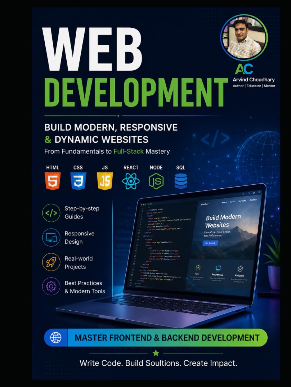 Web Development for Beginners: Build Modern Responsive Websites from Scratch With Learn HTML, CSS, JavaScript, React & Backend Development
