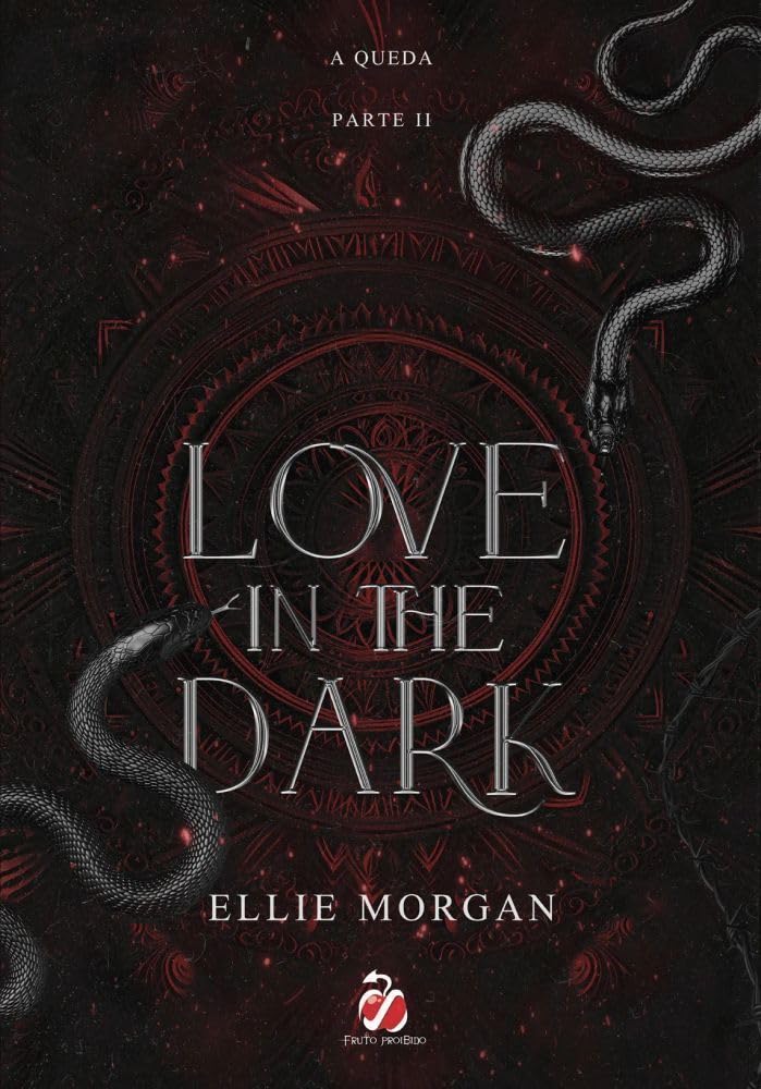 Love in The Dark Parte II (Capa Dura): Parte II A Queda (Volume 2) baixar o livro de graça