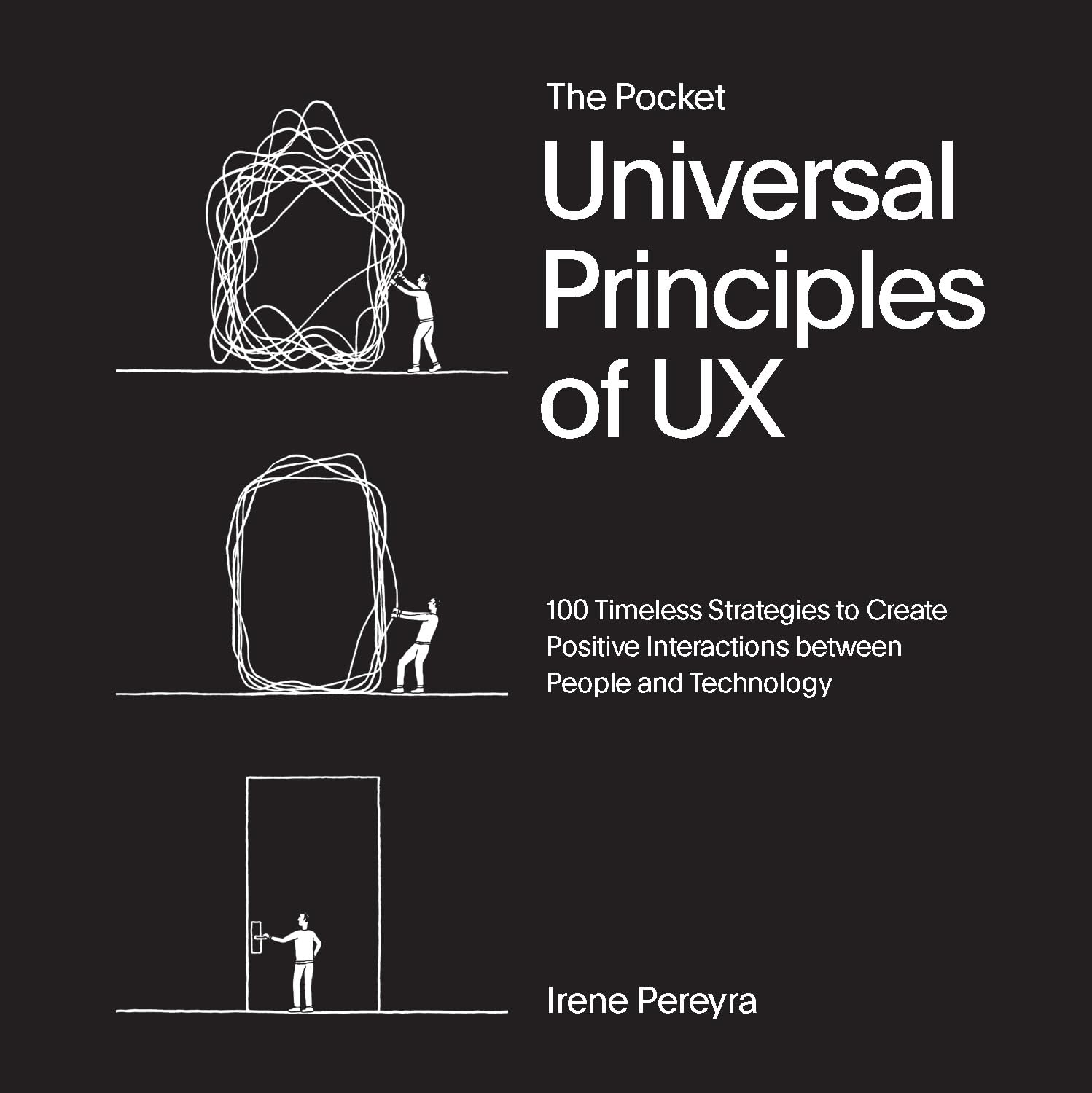 The Pocket Universal Principles of UX: 100 Timeless Strategies to Create Positive Interactions Between People and Technology baixar livro de graça