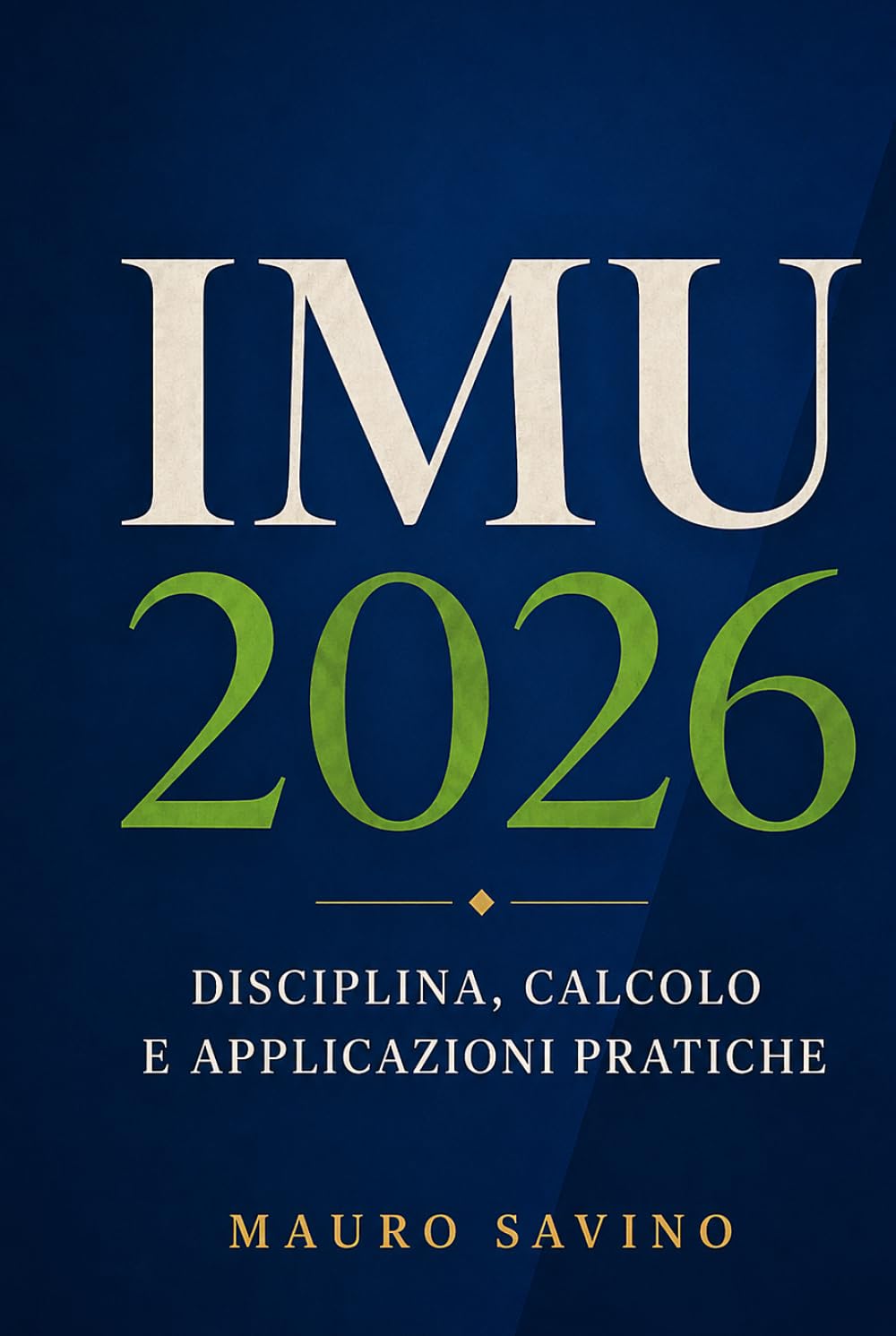 ler totalmente IMU 2026: Calcolo per prima e seconda casa: rendita catastale, aliquote, modello F24, esenzioni e agevolazioni (Italian Edition)