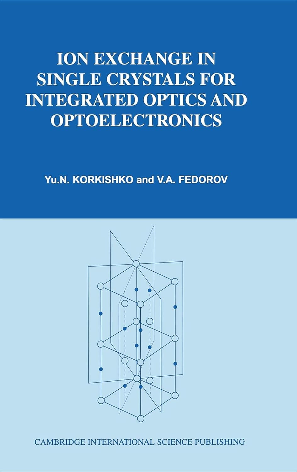 ler totalmente Ion Exchange in Single Crystals for Integrated Optics and Optoelectronics