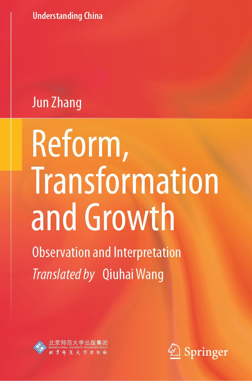 Reform, Transformation and Growth: Observation and Interpretation (Understanding China) (English Edition) baixar livro de graça