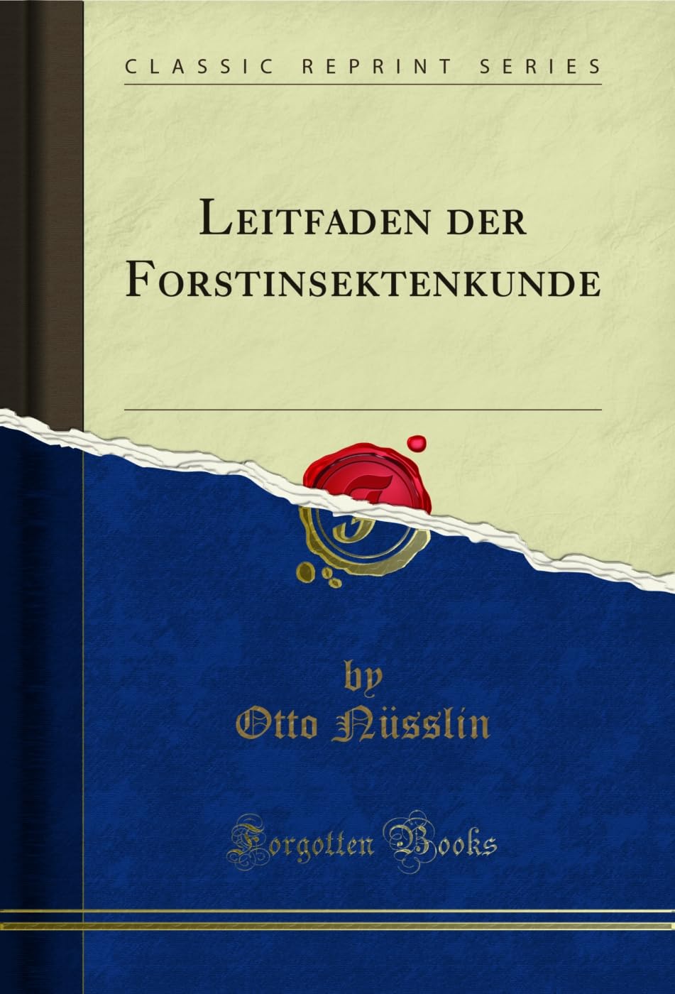Leitfaden der Forstinsektenkunde (Classic Reprint) (German Edition) baixar o livro de graça