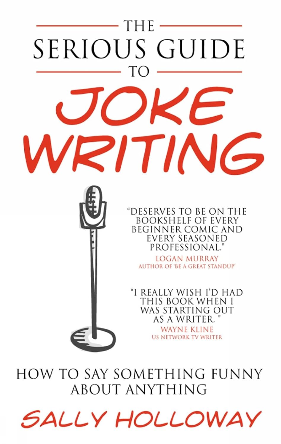 The Serious Guide to Joke Writing: How to Say Something Funny about Anything baixar livro de graça