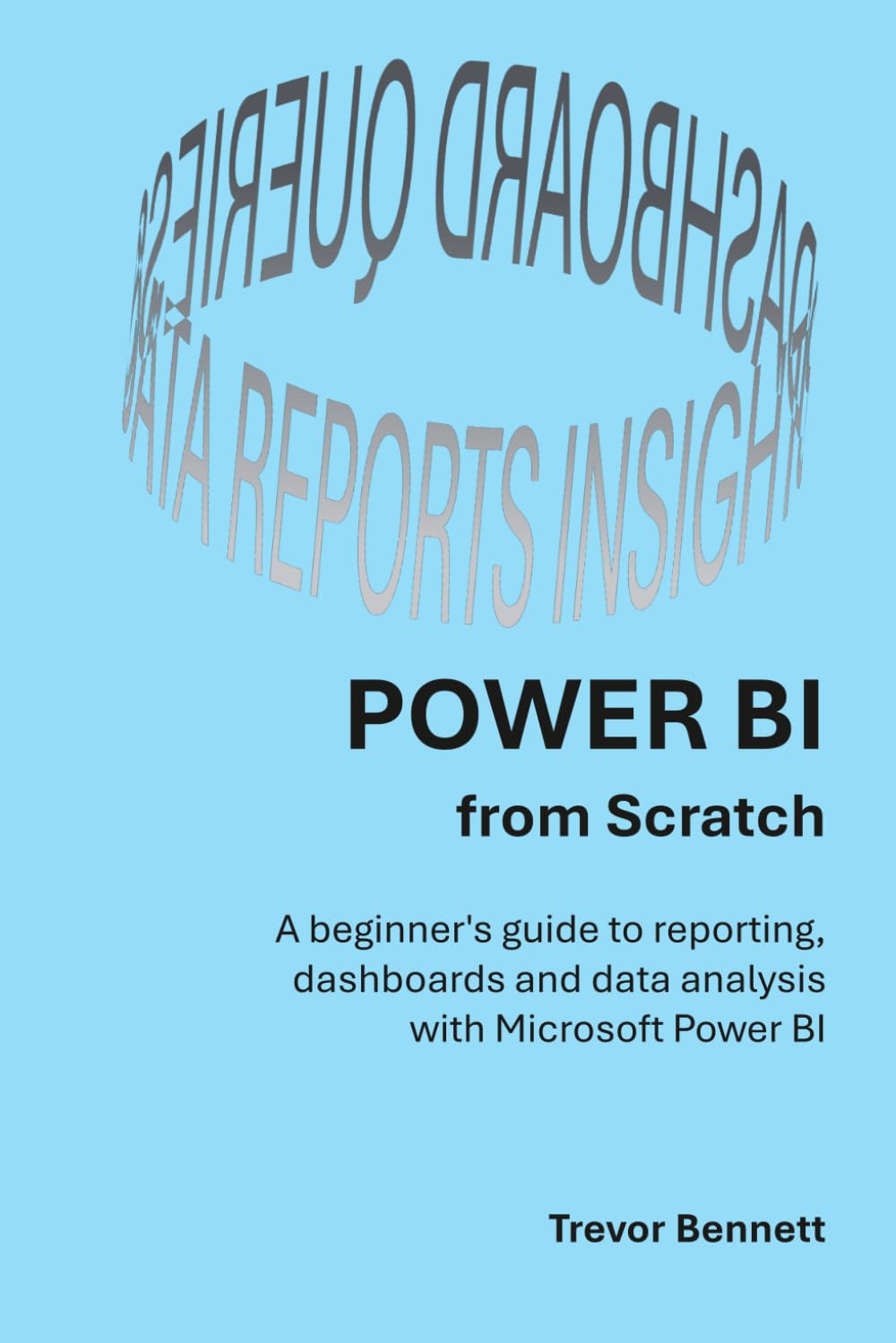 ler totalmente Power BI from scratch: A beginner's guide to reporting, dashboards and data analysis with Microsoft Power BI