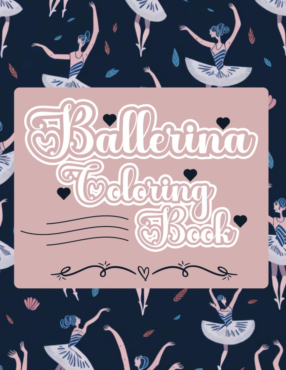 ler totalmente Ballerina Coloring Book: Cute Ballerina Coloring Pages for Girls of all Ages