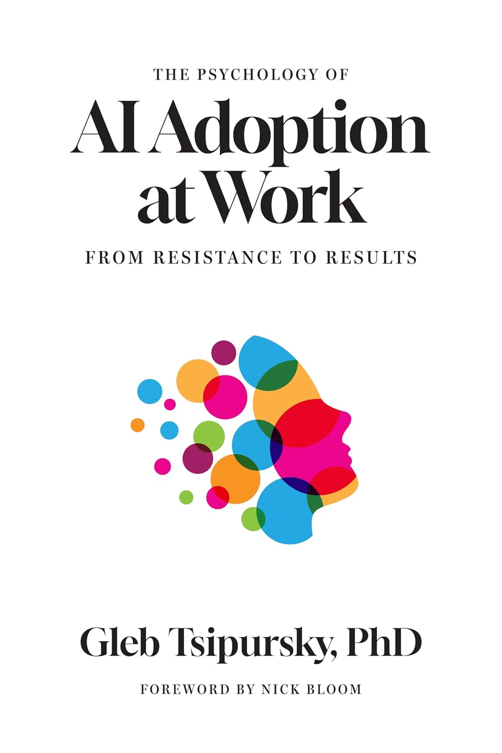 capítulo por capítulo baixar The Psychology of AI Adoption at Work: From Resistance to Results (English Edition)