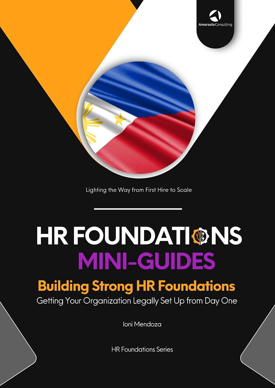 Building Strong HR Foundations: | Getting Your Organization Legally Set Up from Day One (English Edition) baixar livro de graça