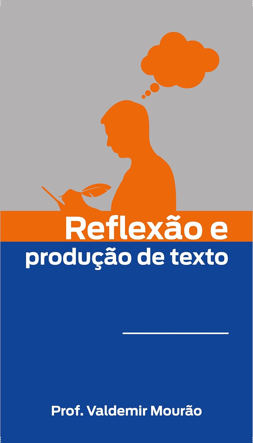 ler totalmente Reflexão e Produção de Texto