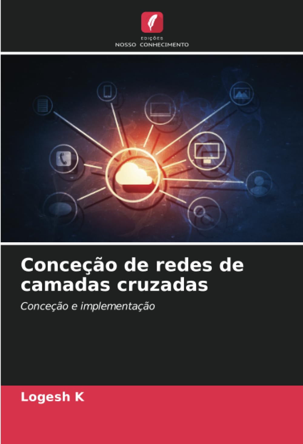ler totalmente Conceção de redes de camadas cruzadas: Conceção e implementação