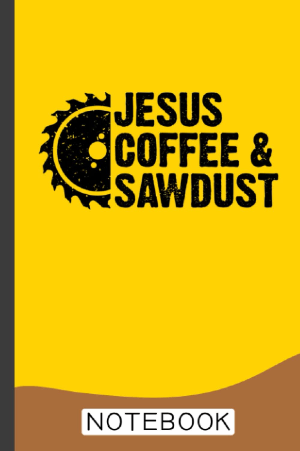 Jesus Coffee & Sawdust - Christian Carpenter Woodworking Notebook: A Journal / Organizer Notebook for Woodworkers & Carpenters baixar o livro de graça