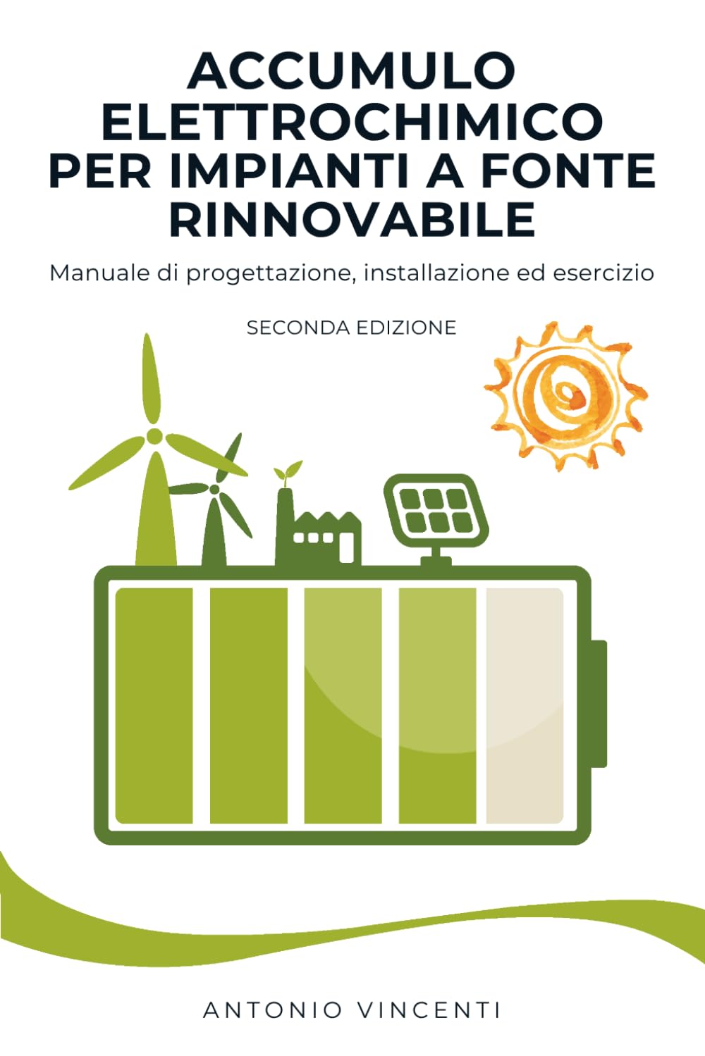 ler totalmente Accumulo elettrochimico per impianti a fonte rinnovabile: Manuale di progettazione, installazione ed esercizio