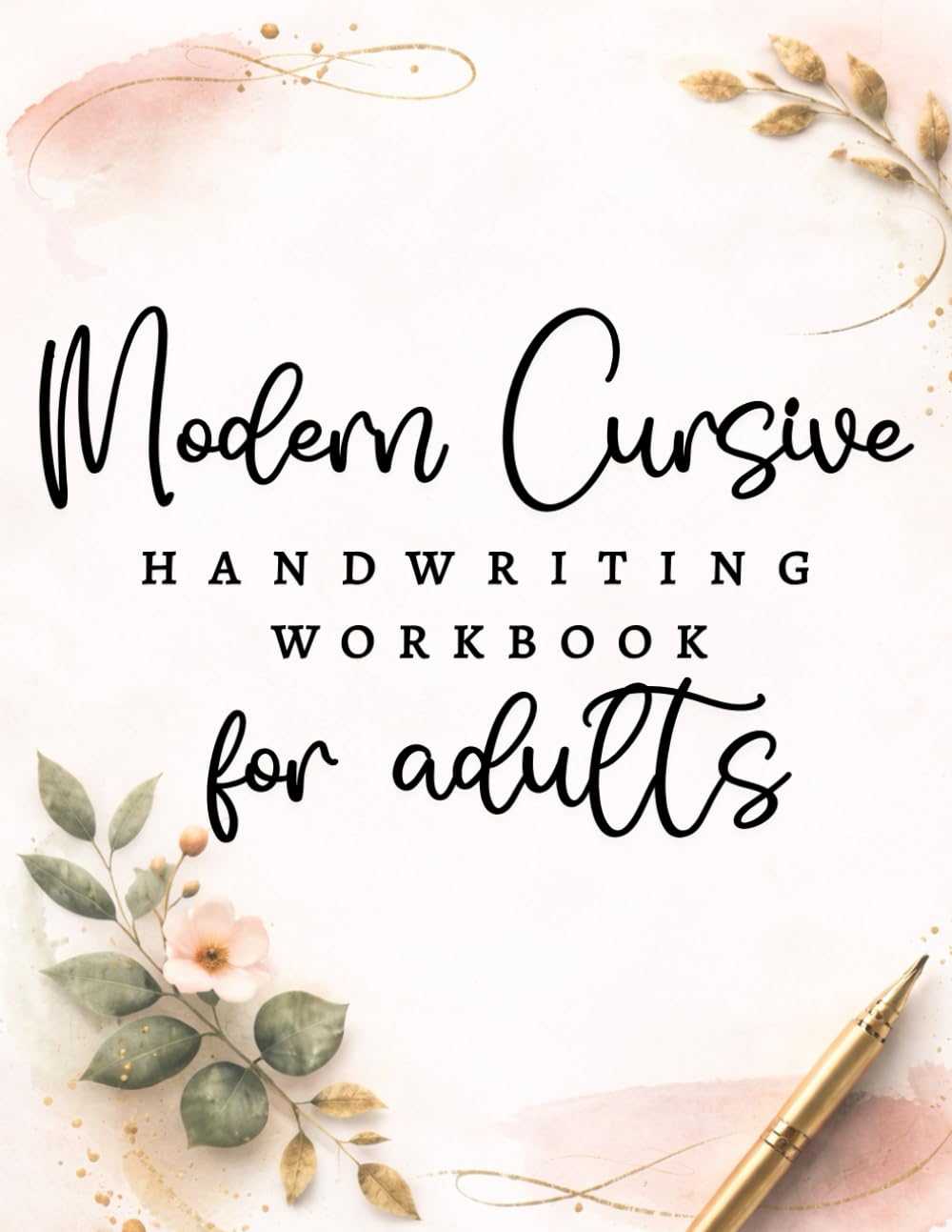 ler totalmente Modern Cursive Handwriting Workbook for Adults: Improve Penmanship with Elegant Calligraphy Practice and Write Cursive Easily
