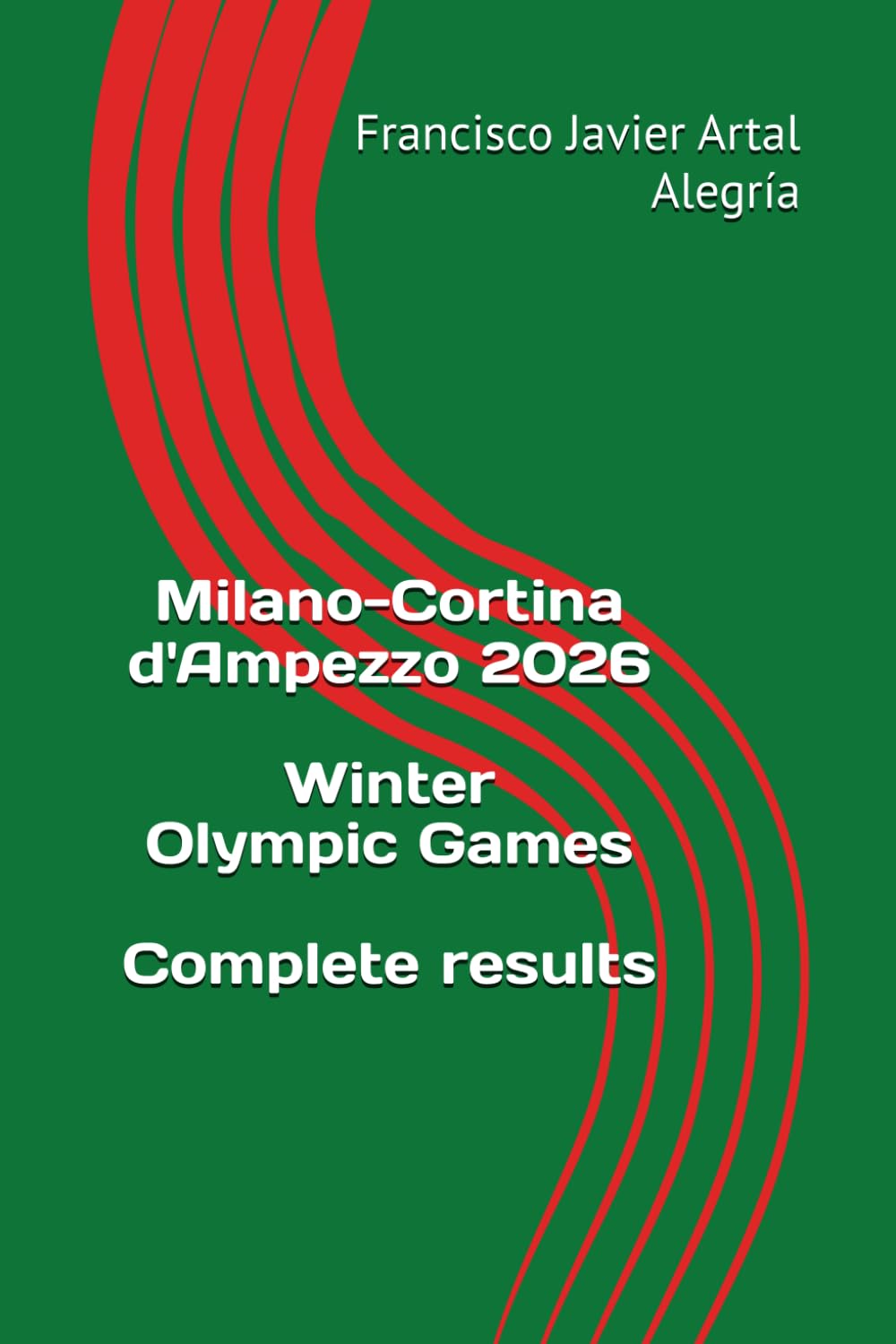 ler totalmente Milano-Cortina d'Ampezzo 2026 Winter Olympic Games.Complete results