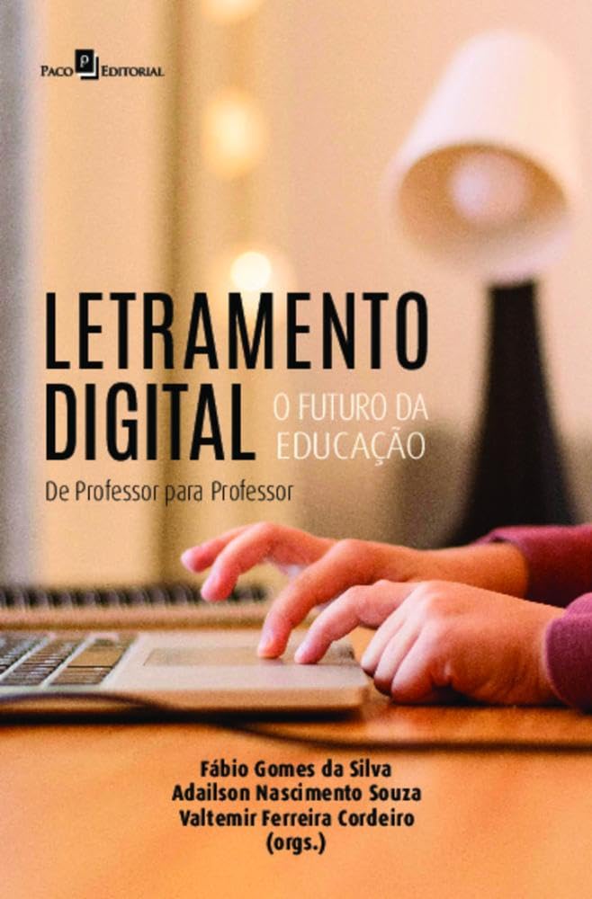 ler totalmente Letramento Digital: o Futuro da Educação