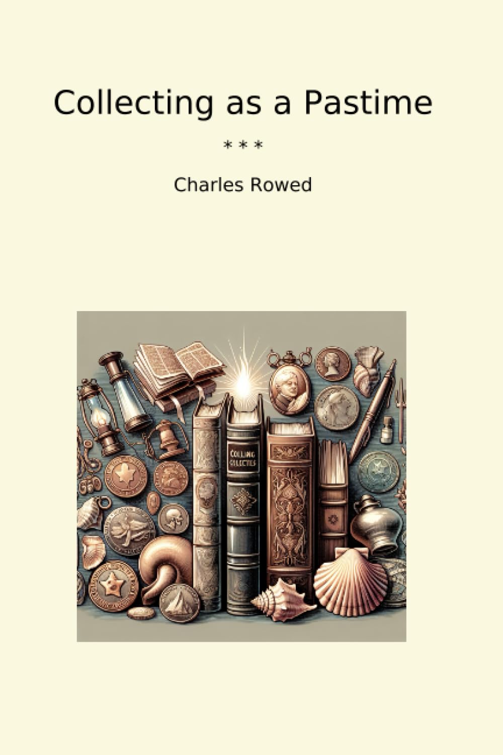 Collecting as a Pastime (Classic Books) baixar livro de graça