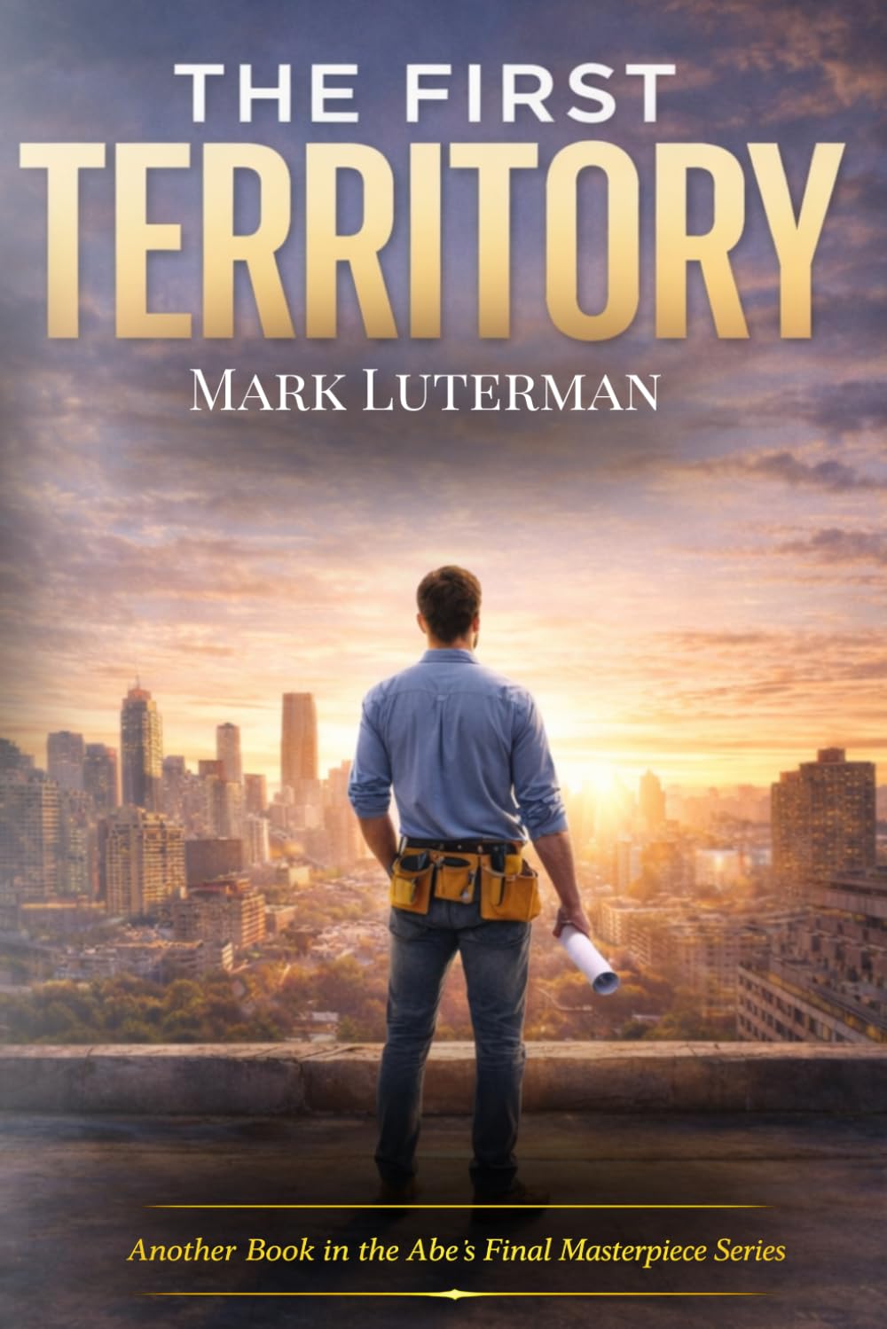 The First Territory: A Story About Ownership, Purpose, and Building a Business That Builds You (Abe's Final Masterpiece Series) baixar livro de graça