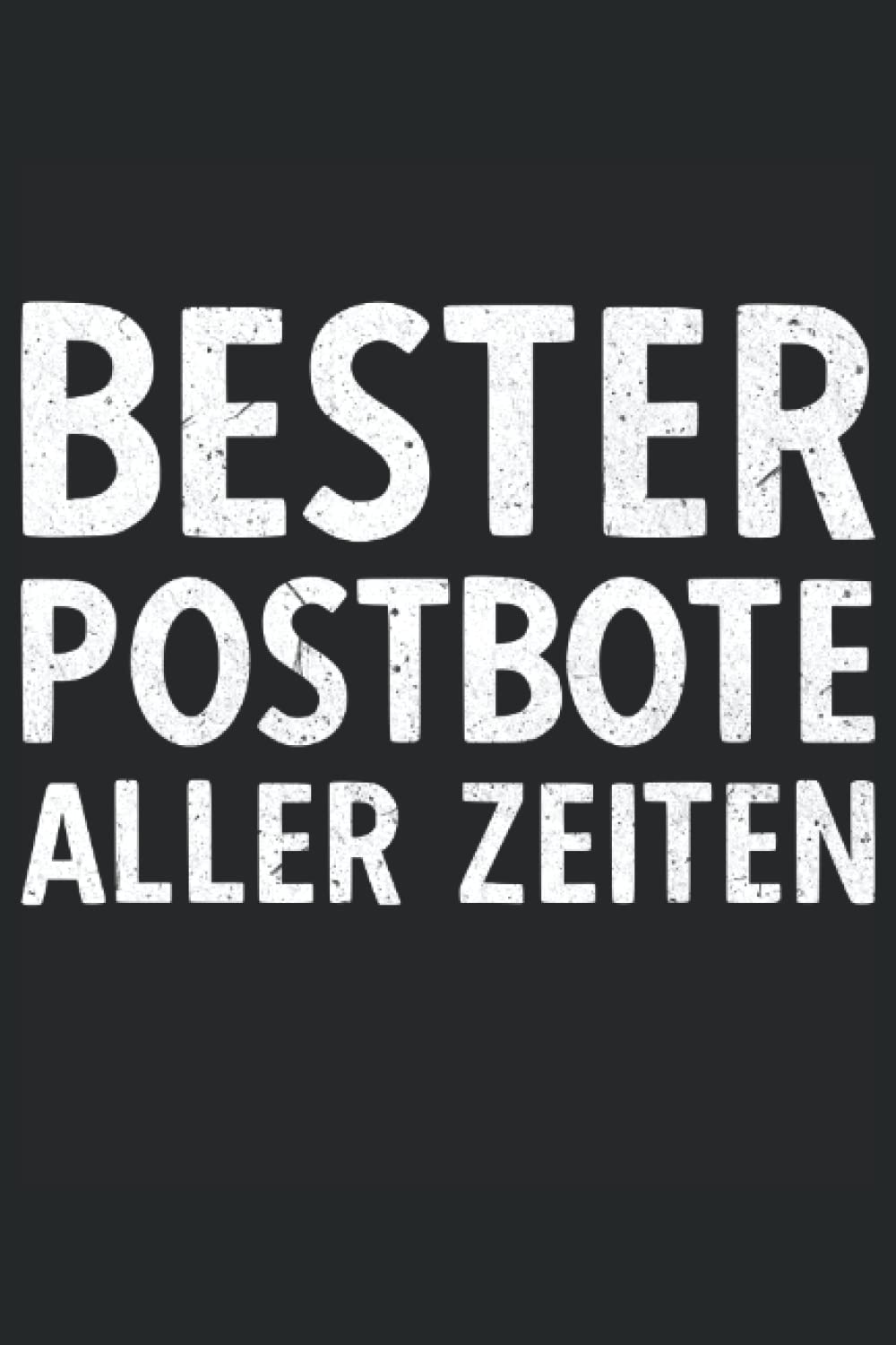capítulo por capítulo baixar Lieferdienst Postbote Paket Zusteller Briefträger: Notizbuch & Tagebuch für die beste Berufsgruppe (German Edition)