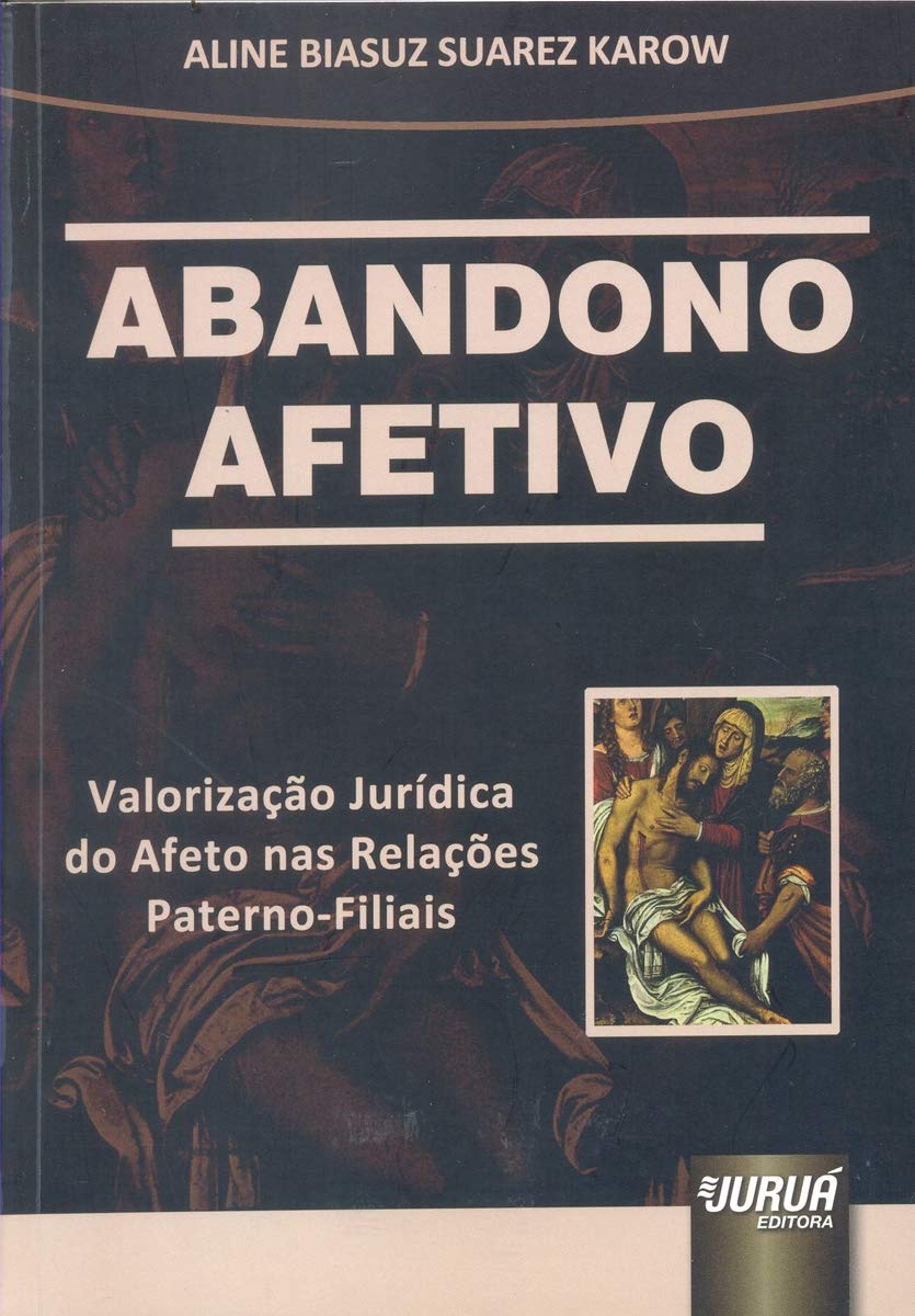 capítulo por capítulo baixar Abandono Afetivo: Valorização Jurídica do Afeto nas Relações Paterno-Filiais