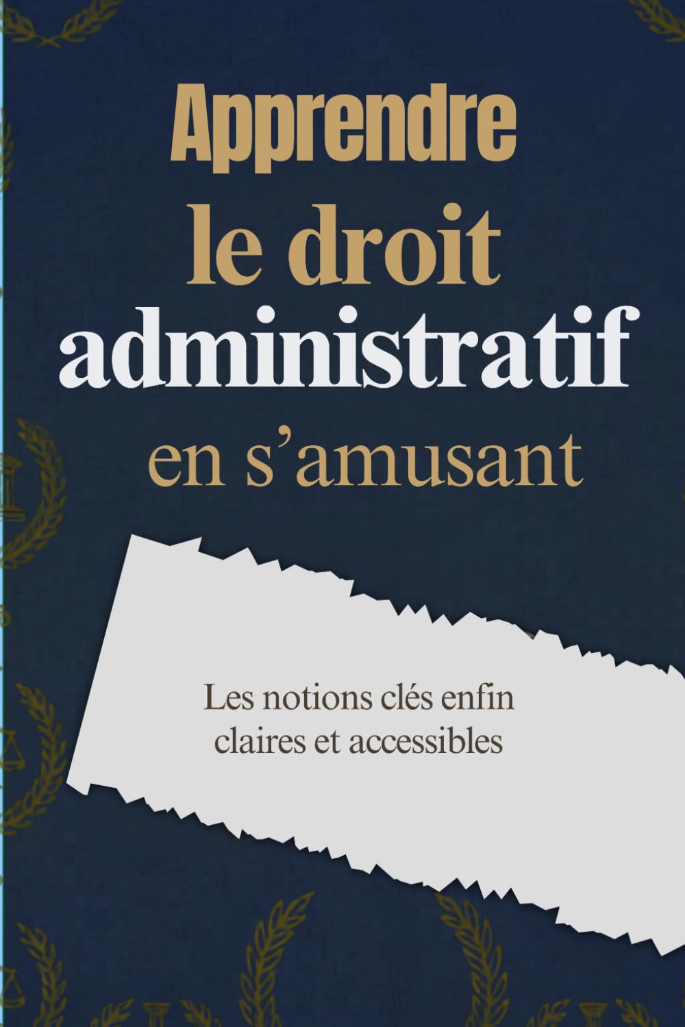 Apprendre le droit administratif en s’amusant: Les notions clés enfin claires et accessibles (French Edition) baixar o livro de graça