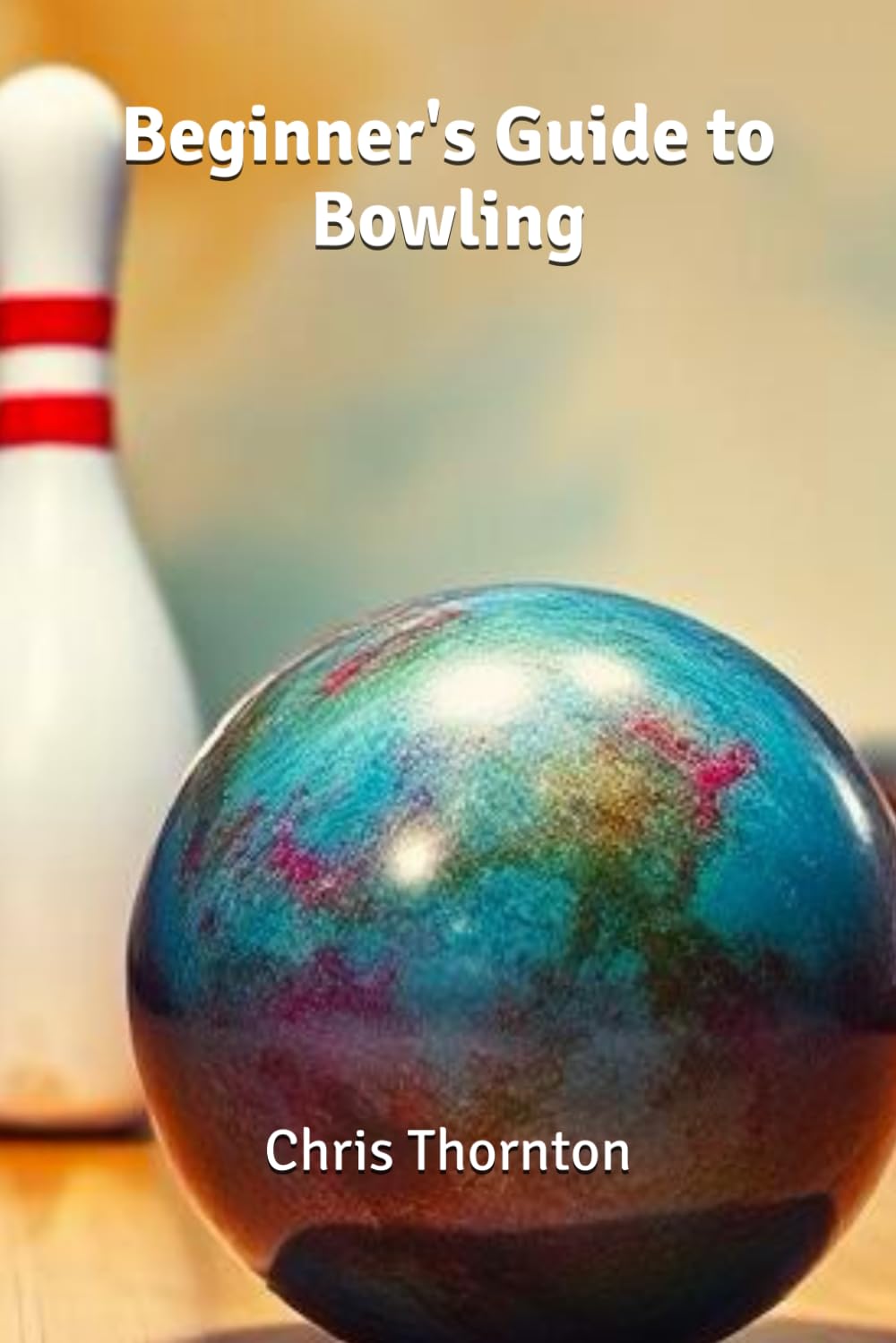 Beginner's Guide to Bowling baixar o livro de graça