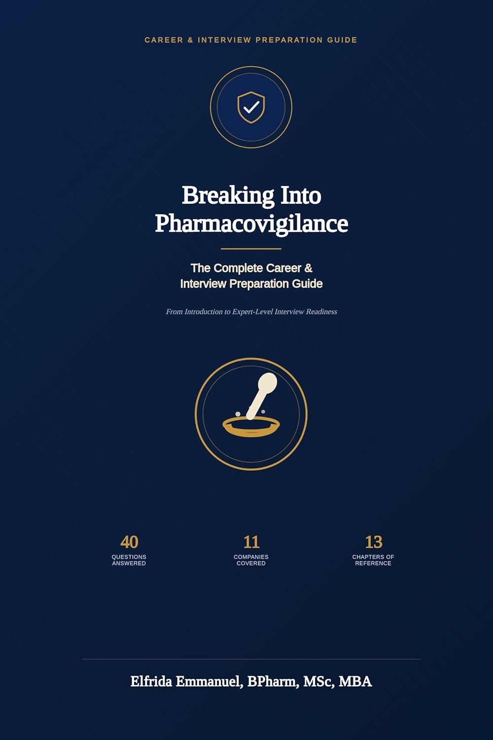 ler totalmente Breaking Into Pharmacovigilance: The Complete Career & Interview Preparation Guide (English Edition)